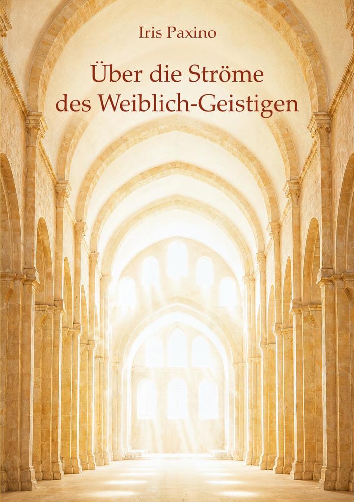 Über die Ströme des Weiblich-Geistigen