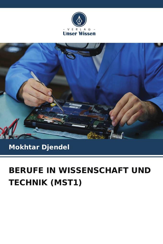 BERUFE IN WISSENSCHAFT UND TECHNIK (MST1)