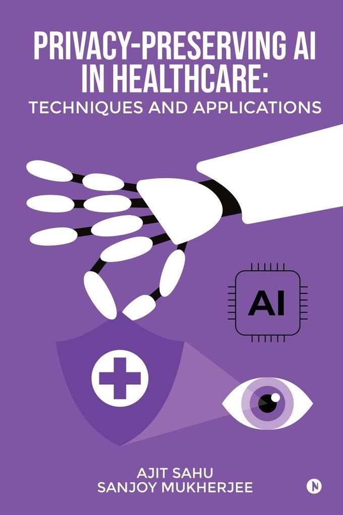 Privacy-Preserving AI in Healthcare