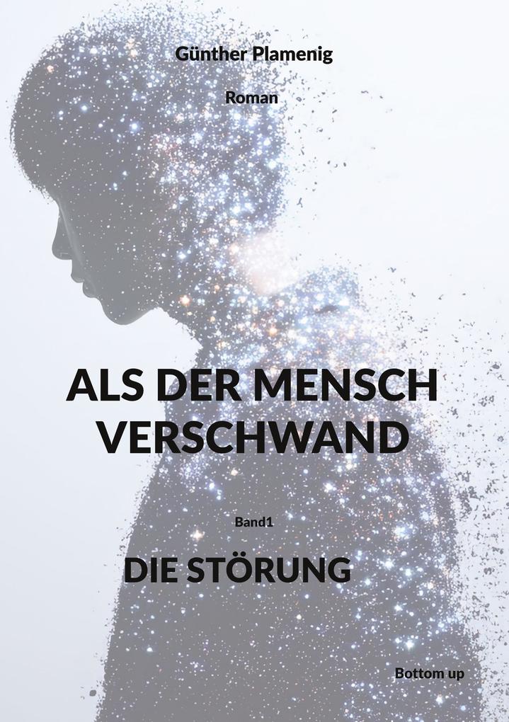 ALS DER MENSCH VERSCHWAND