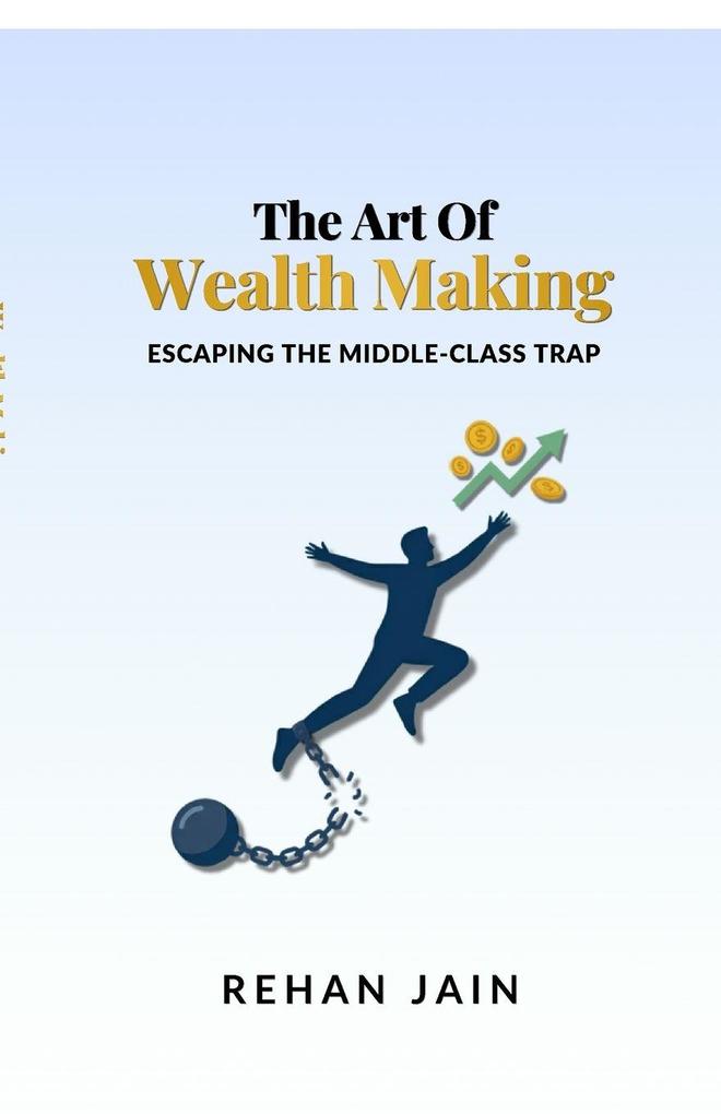 The Art of Wealth Making