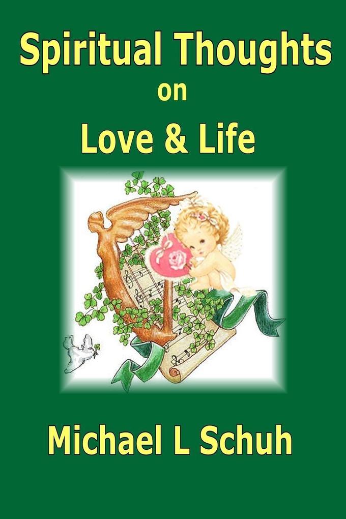 Spiritual Thoughts on Love & Life