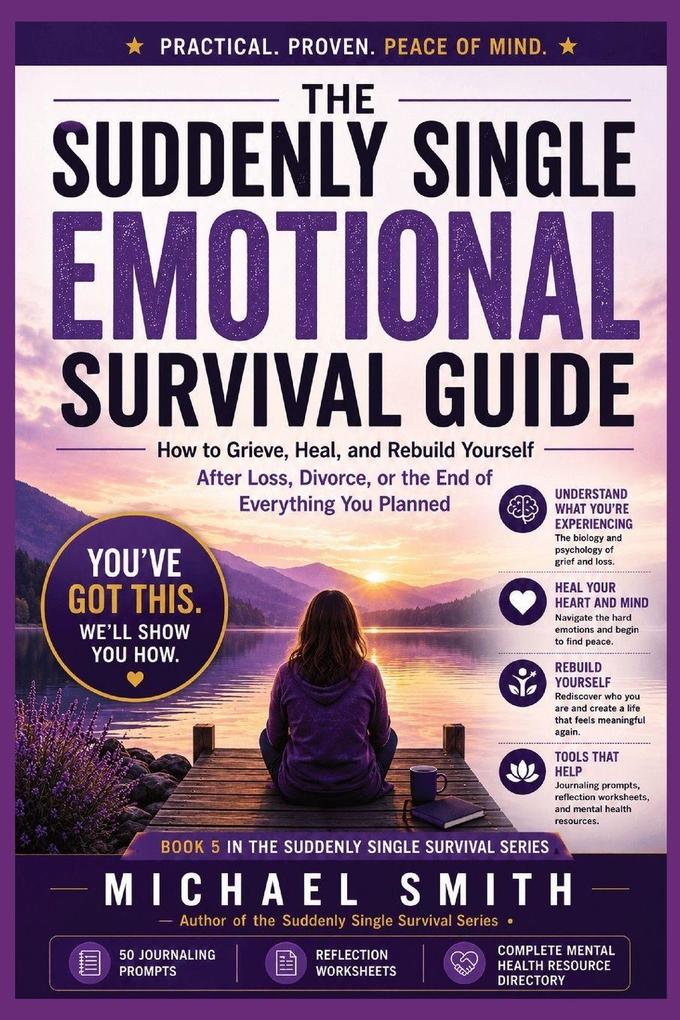 THE SUDDENLY SINGLE EMOTIONAL SURVIVAL GUIDE