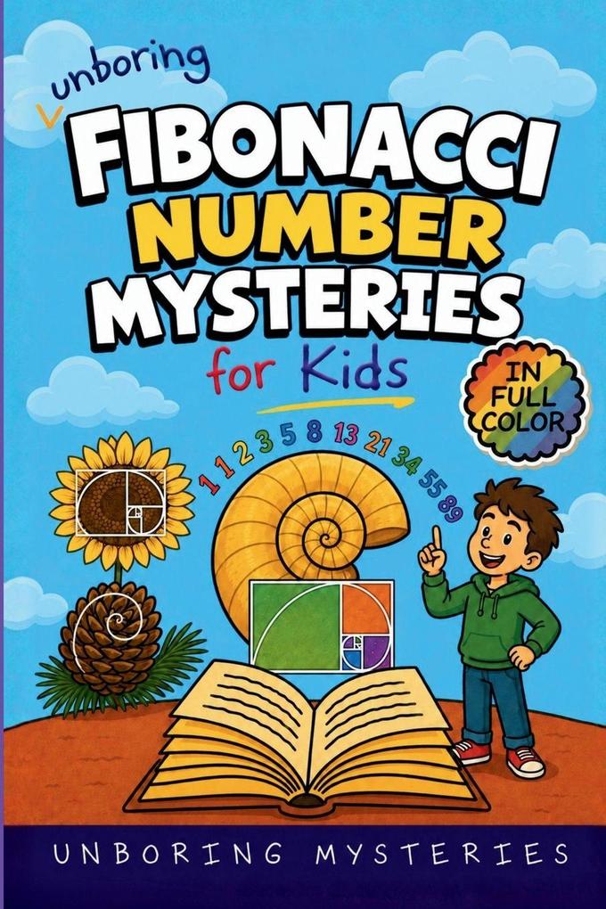 Unboring Fibbonacci Number Mysteries for Kids