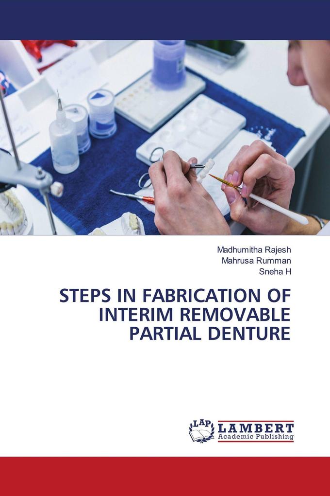 STEPS IN FABRICATION OF INTERIM REMOVABLE PARTIAL DENTURE