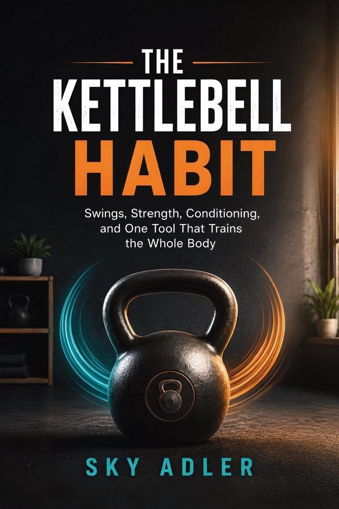 The Kettlebell Habit