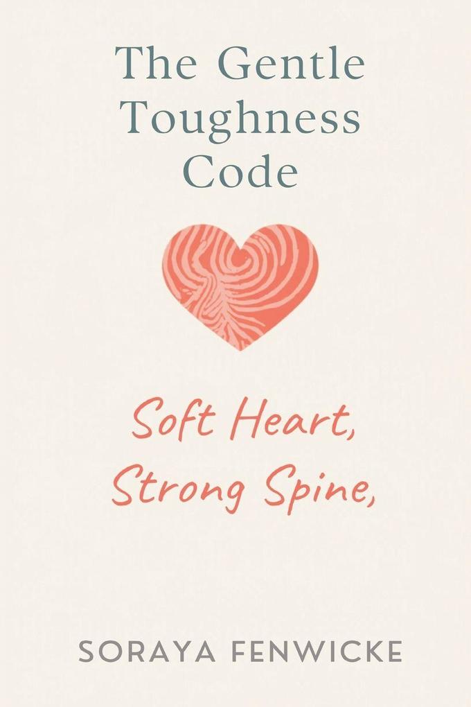 The Gentle Toughness Code