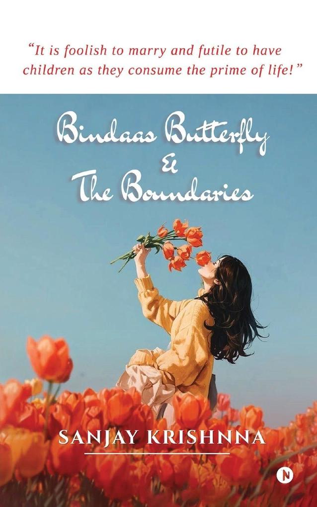 Bindaas Butterfly and the Boundaries
