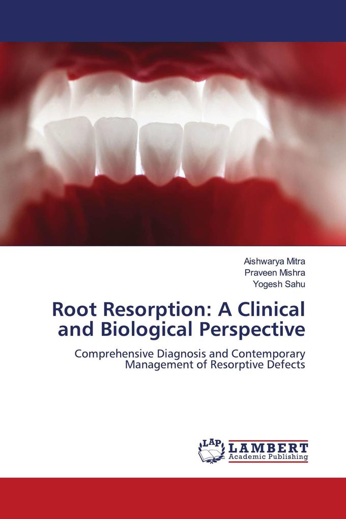 Root Resorption: A Clinical and Biological Perspective