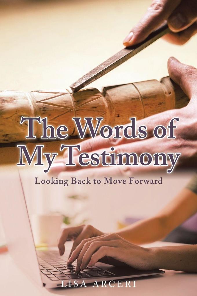 The Words of My Testimony