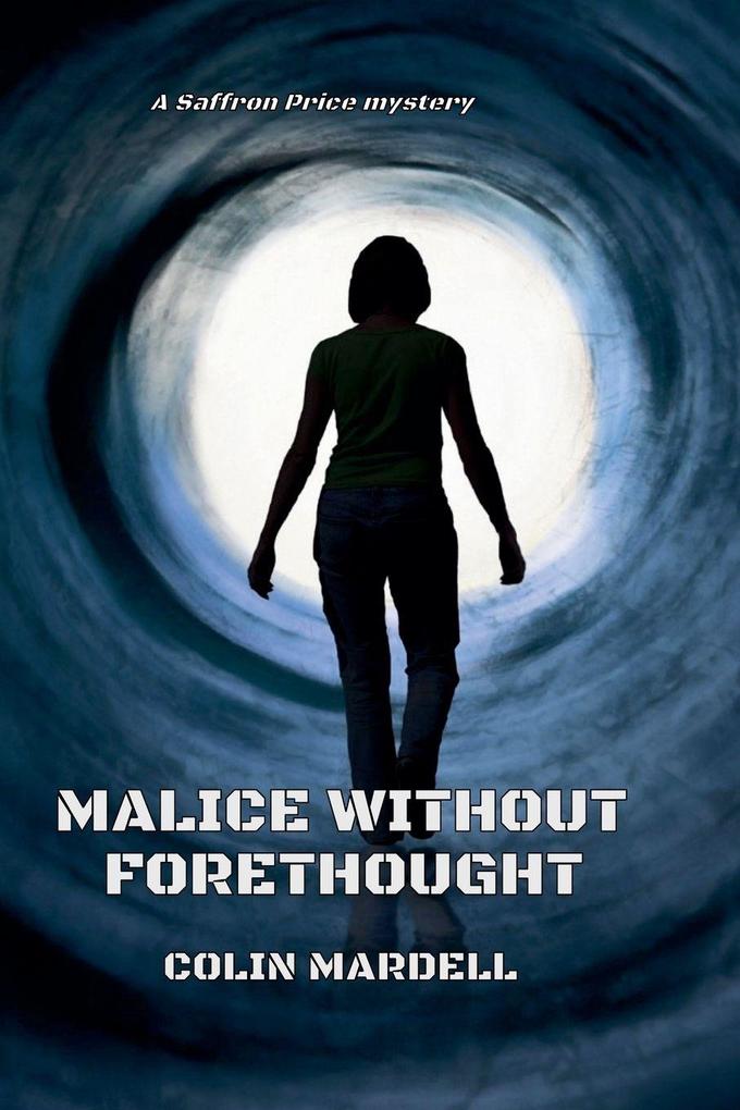 Malice Without Forethought