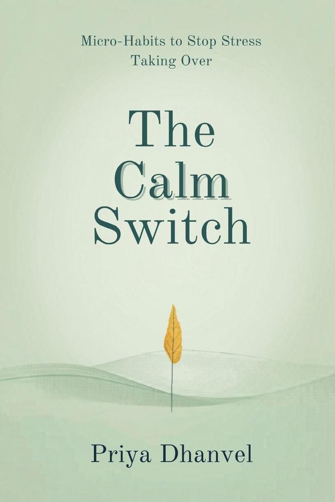 The Calm Switch
