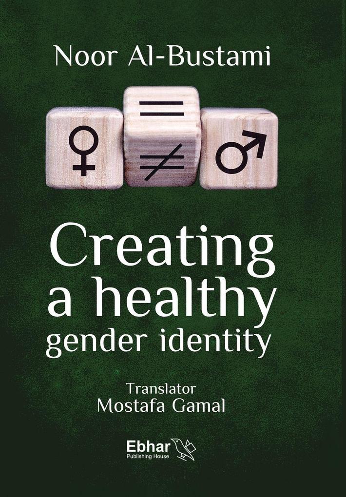 Creating a Healthy Gender Identity