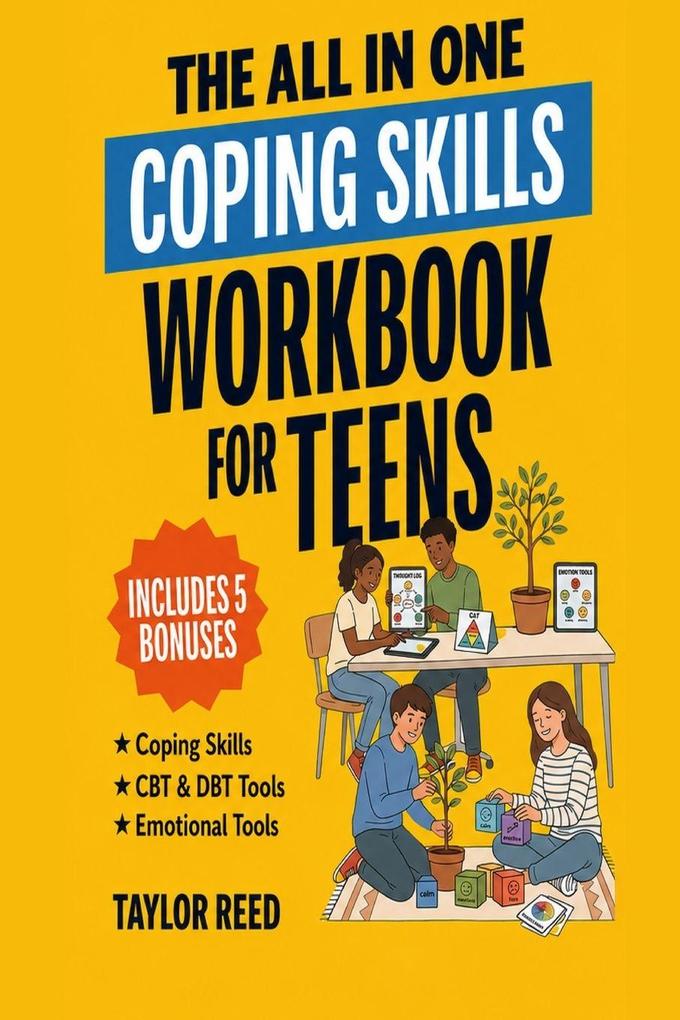 The All-In-One Coping Skills Workbook for Teens