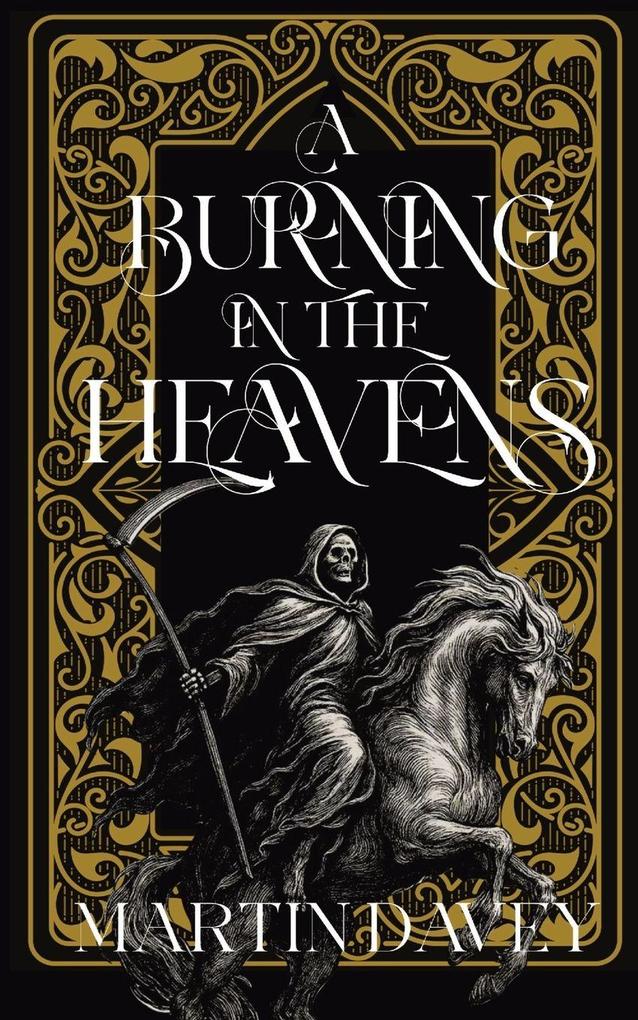 A Burning in the Heavens