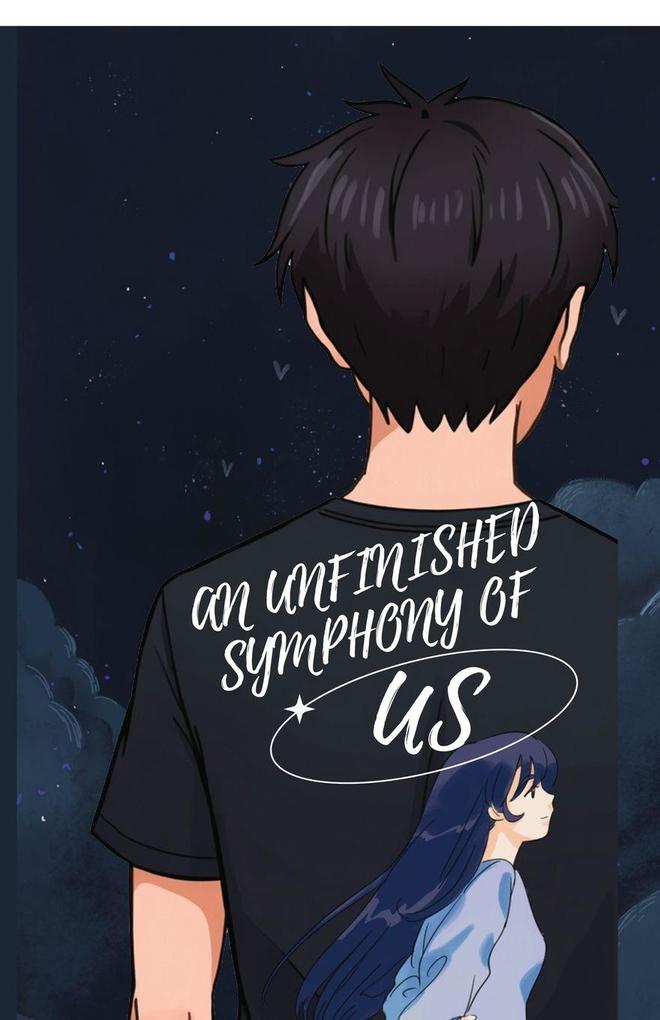 An Unfinished Symphony of Us