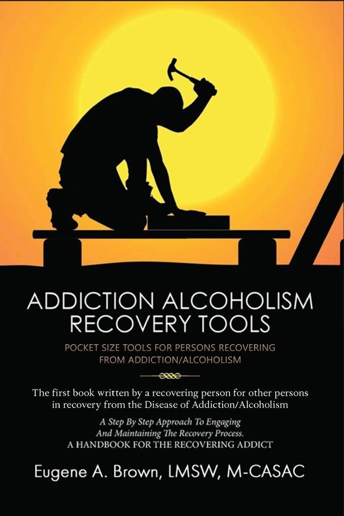 ADDICTION ALCOHOLISM TOOLS FOR RECOVERY
