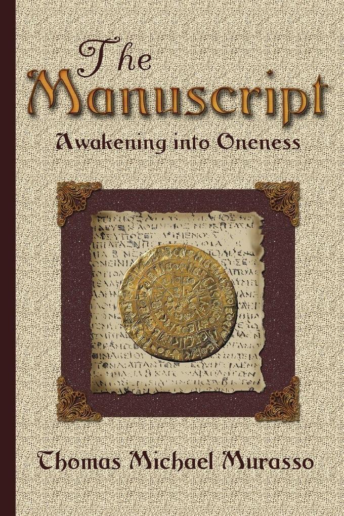 The Manuscript - Awakening Into Oneness