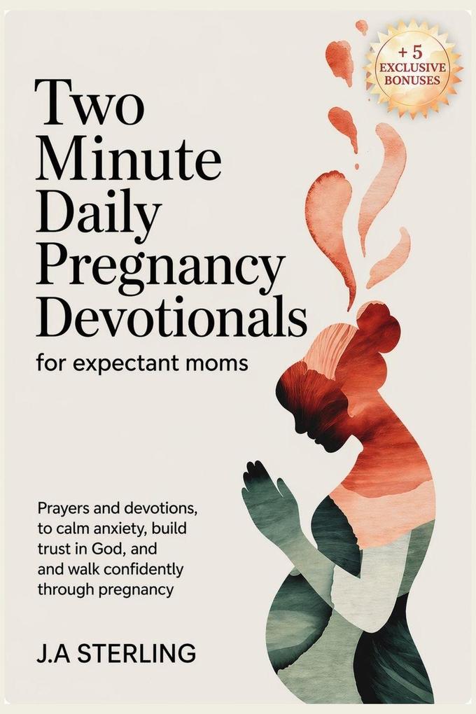Two Minute Daily Pregnancy Devotionals for Expectant Moms