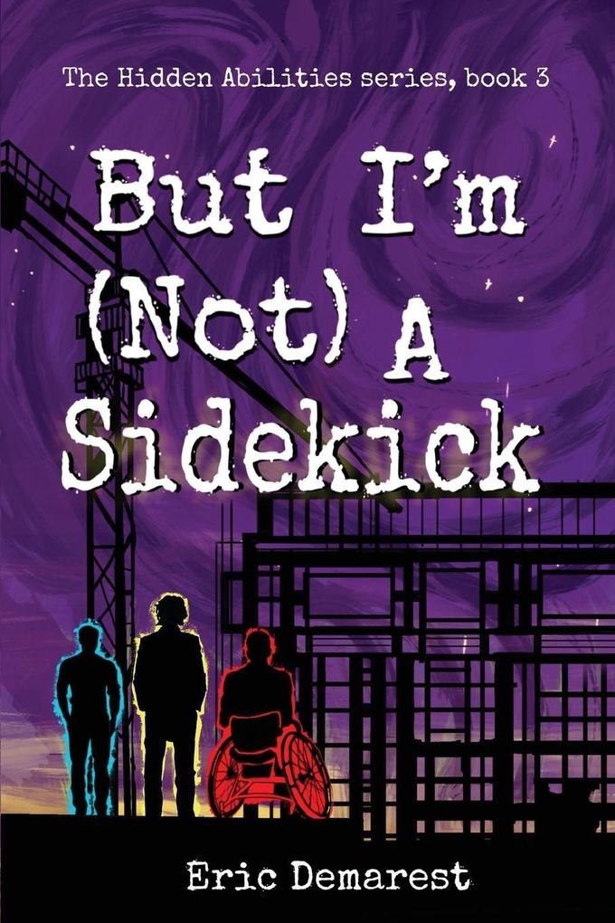 But I'm Not A Sidekick