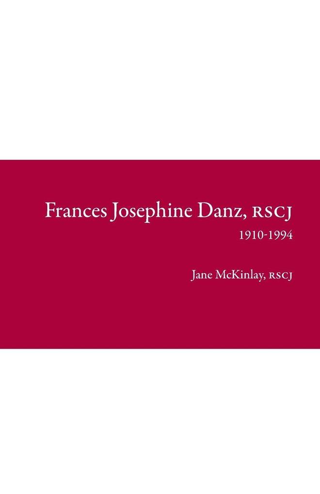 Frances Josephine Danz RSCJ