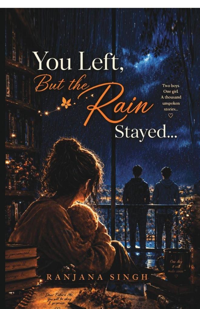 You Left But the Rain Stayed...