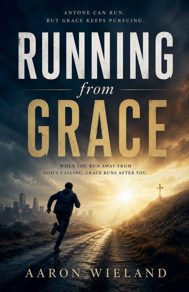 Running From Grace