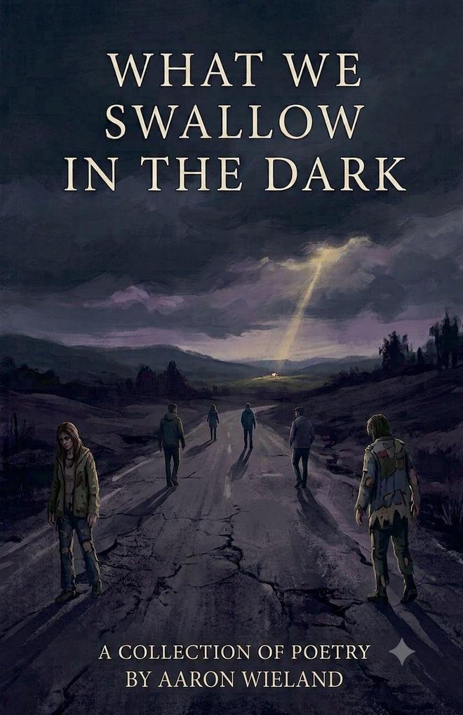 What We Swallow in the Dark