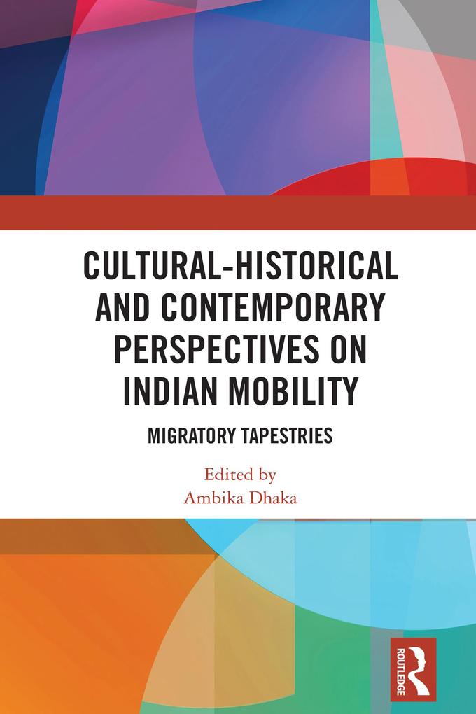 Cultural-Historical and Contemporary Perspectives on Indian Mobility