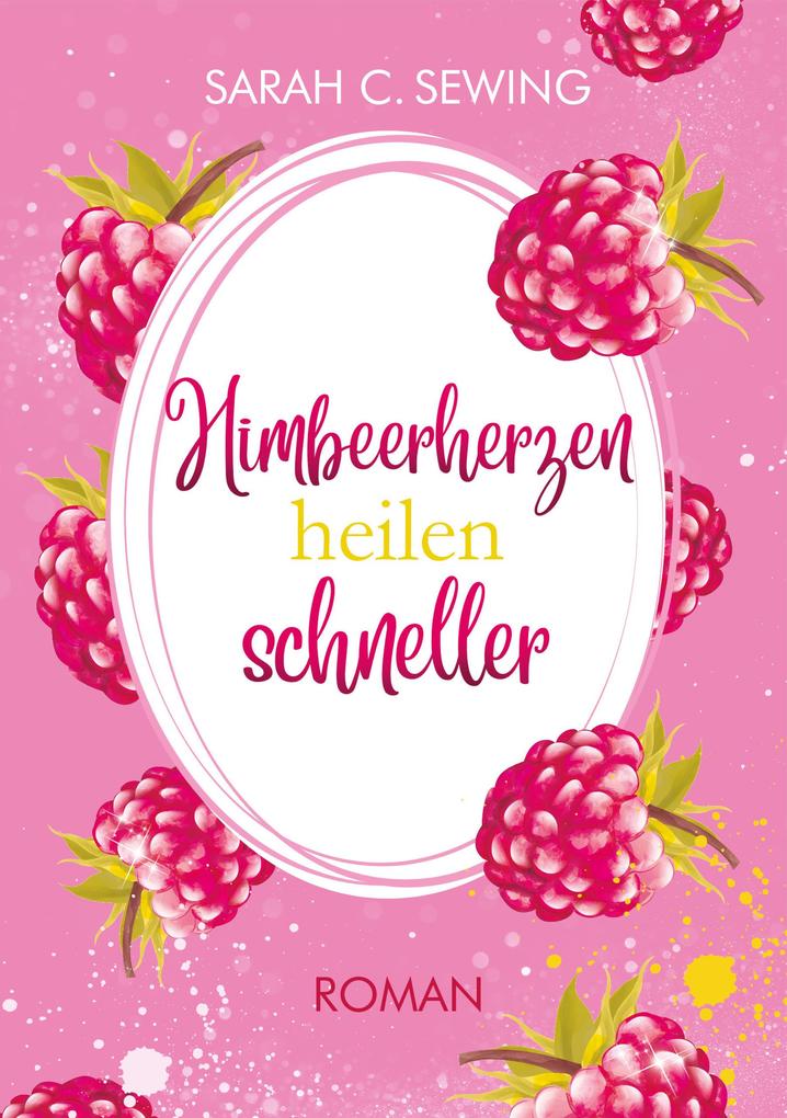 Himbeerherzen heilen schneller