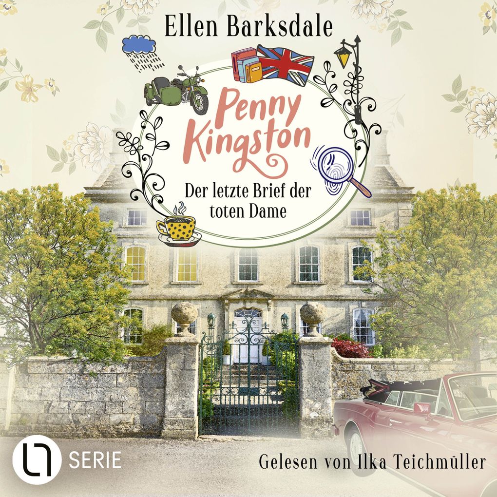 Penny Kingston - Der letzte Brief der toten Dame - Die Sweet Crimes Landhauskrimis Teil 3