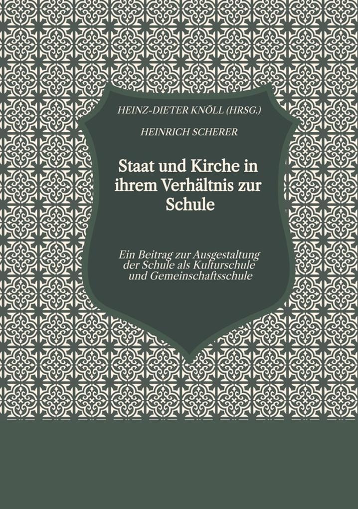 Staat und Kirche in ihrem Verhältnis zur Schule