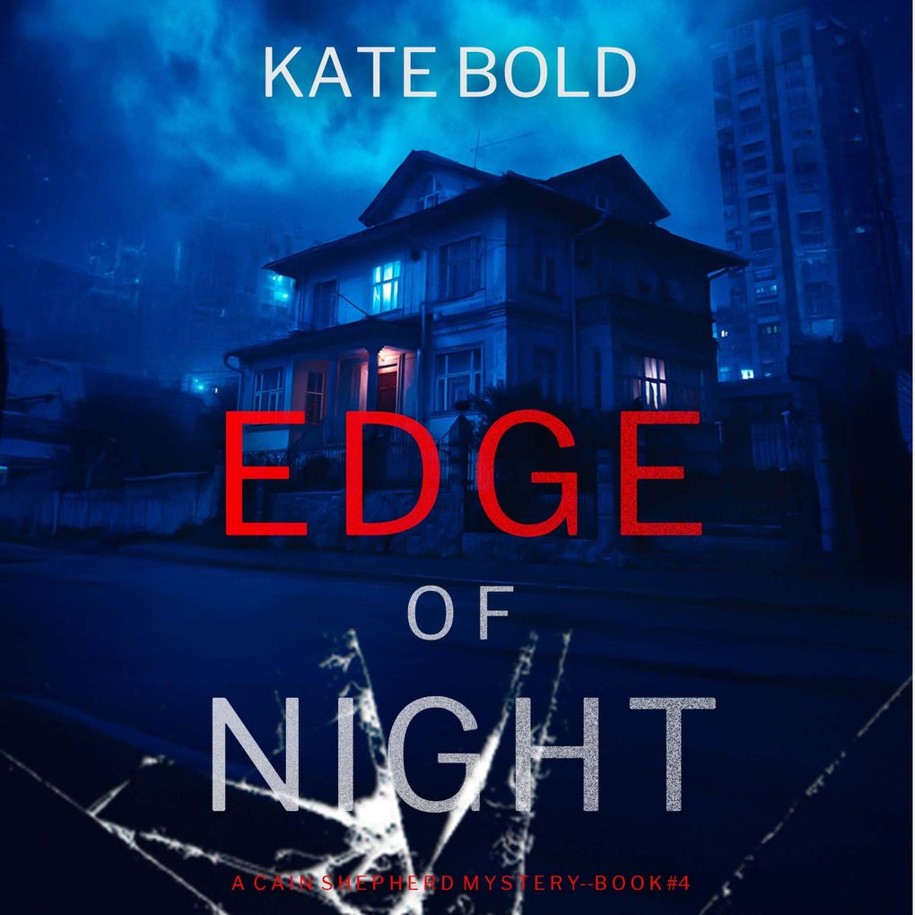 Edge of Night (A Cain Shepherd FBI Suspense ThrillerBook Four)