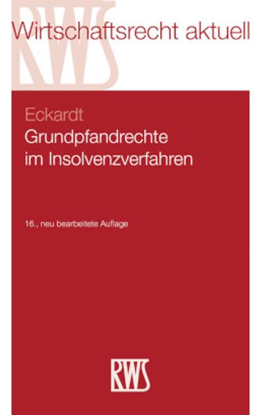 Grundpfandrechte im Insolvenzverfahren