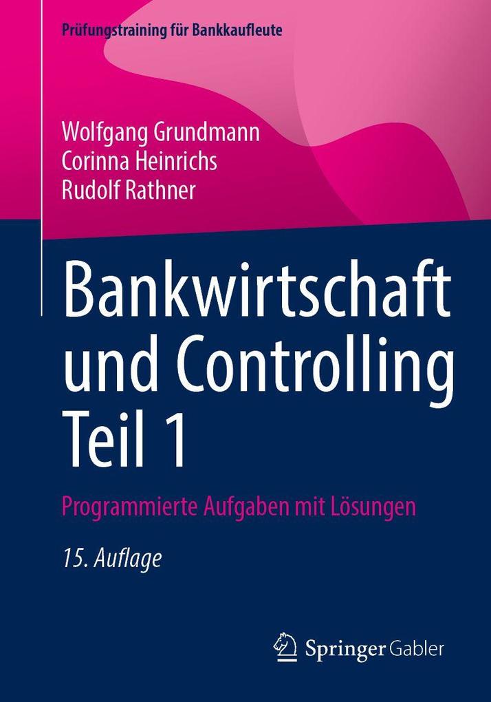 Bankwirtschaft und Controlling Teil 1