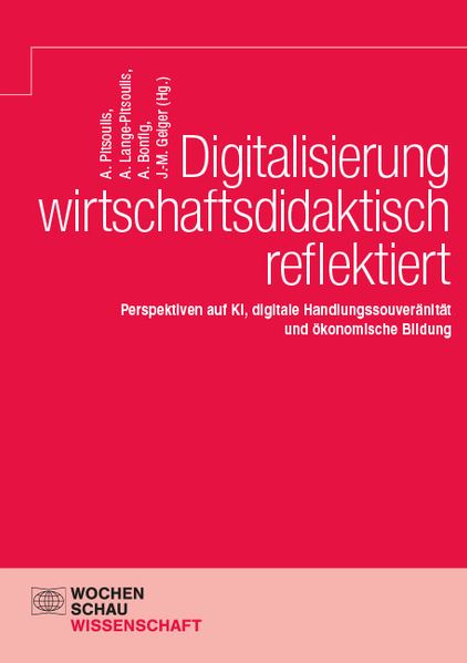 Digitalisierung wirtschaftsdidaktisch reflektiert