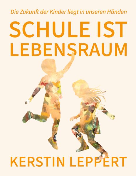 Schule ist Lebensraum
