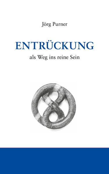 Entrückung als Weg ins reine Sein