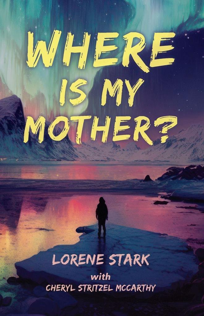 Where is My Mother?