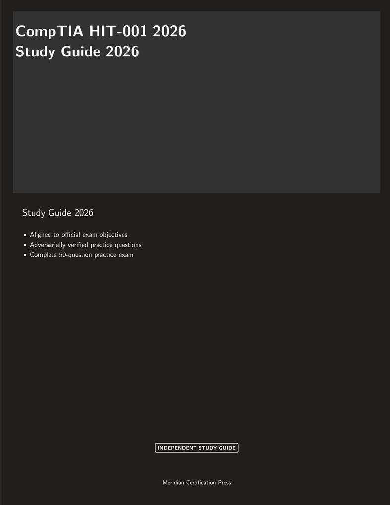 CompTIA HIT-001 2026 Study Guide