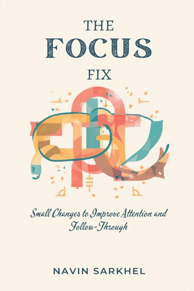 The Focus Fix