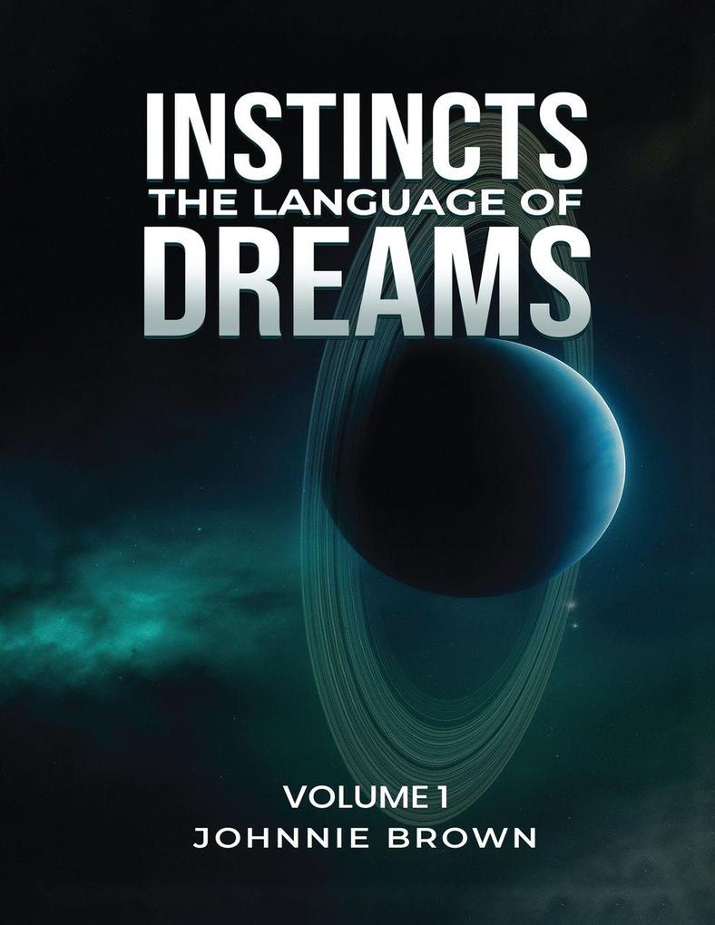 Instincts The Language of Dreams