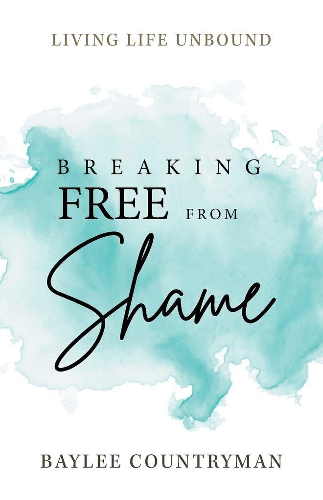 Breaking Free from Shame