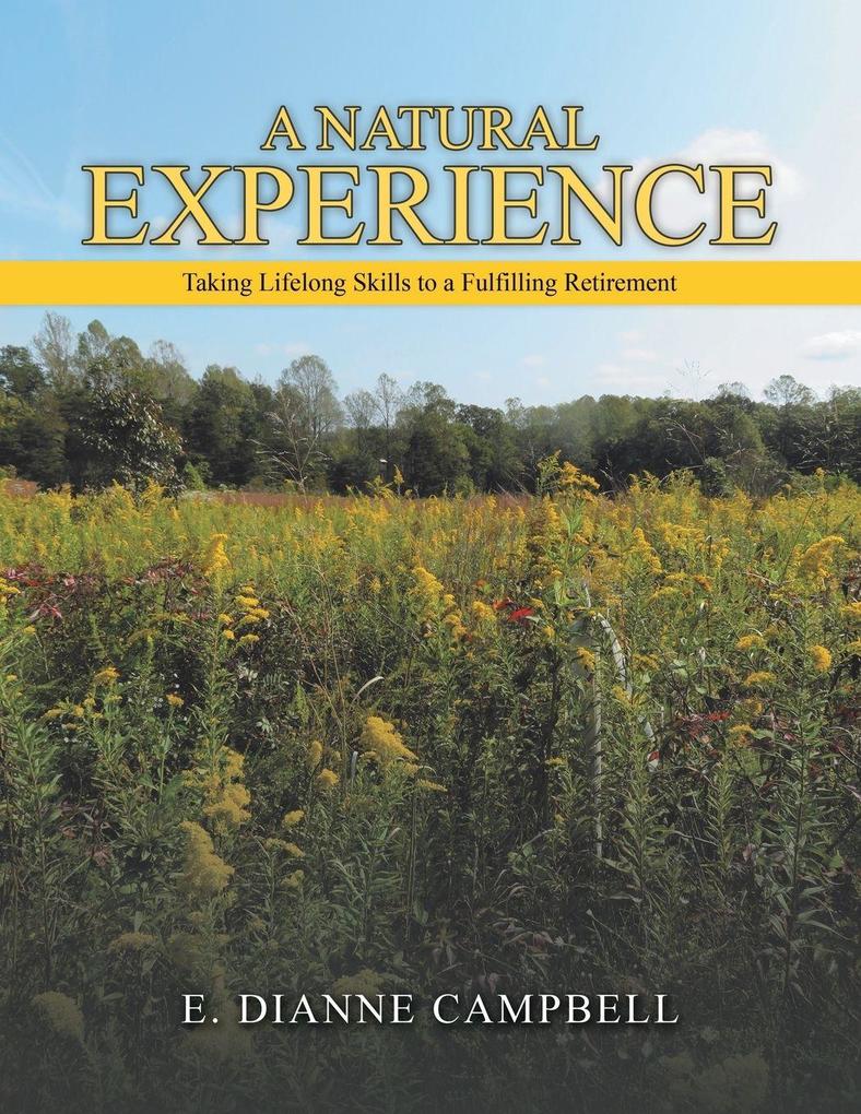 A NATURAL EXPERIENCE
