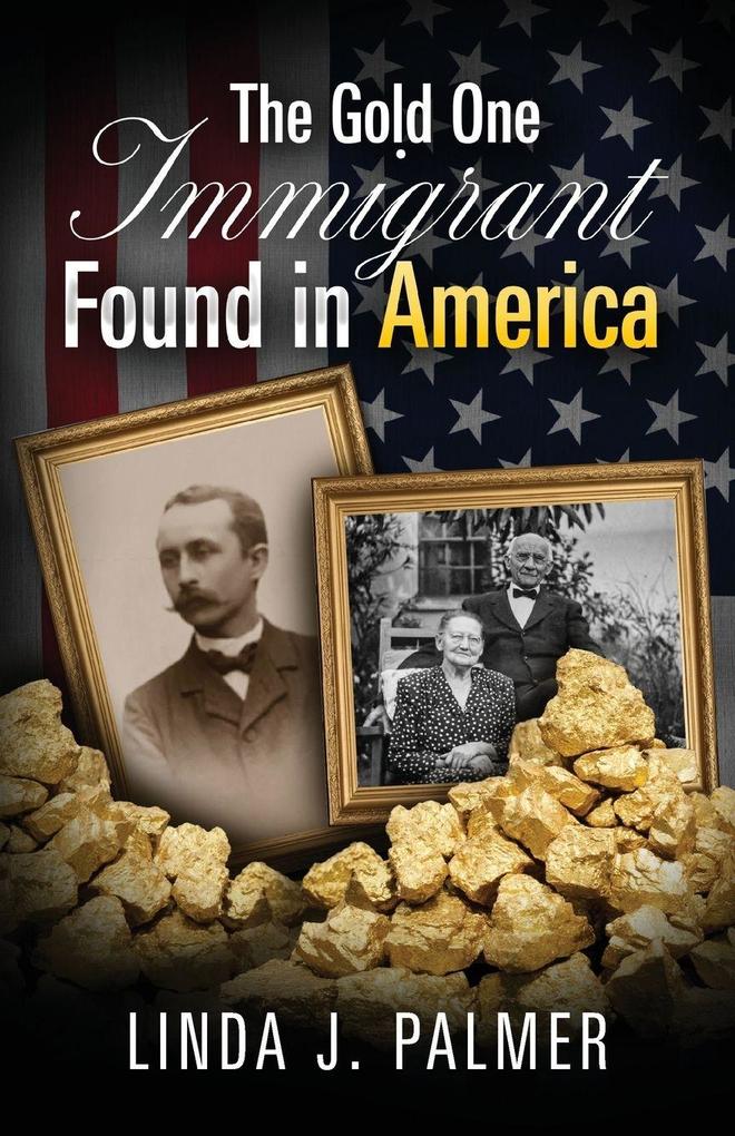 The Gold One Immigrant Found in America