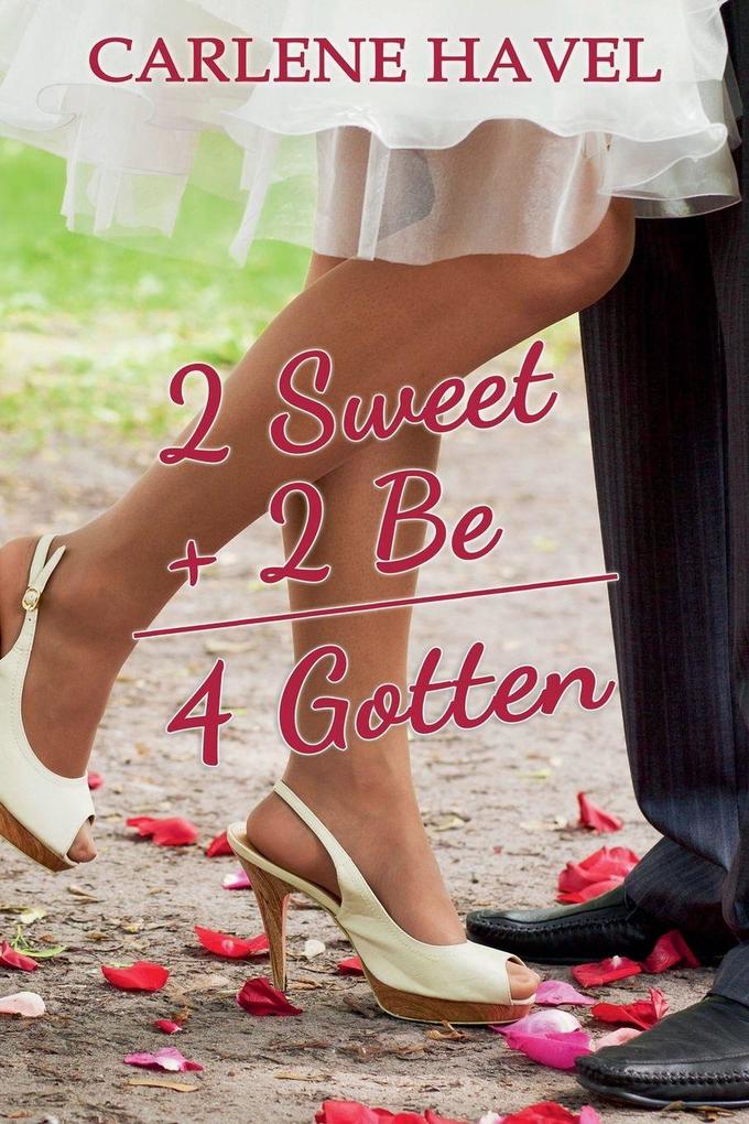 2Sweet 2Be 4Gotten