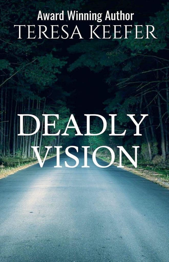 Deadly Vision