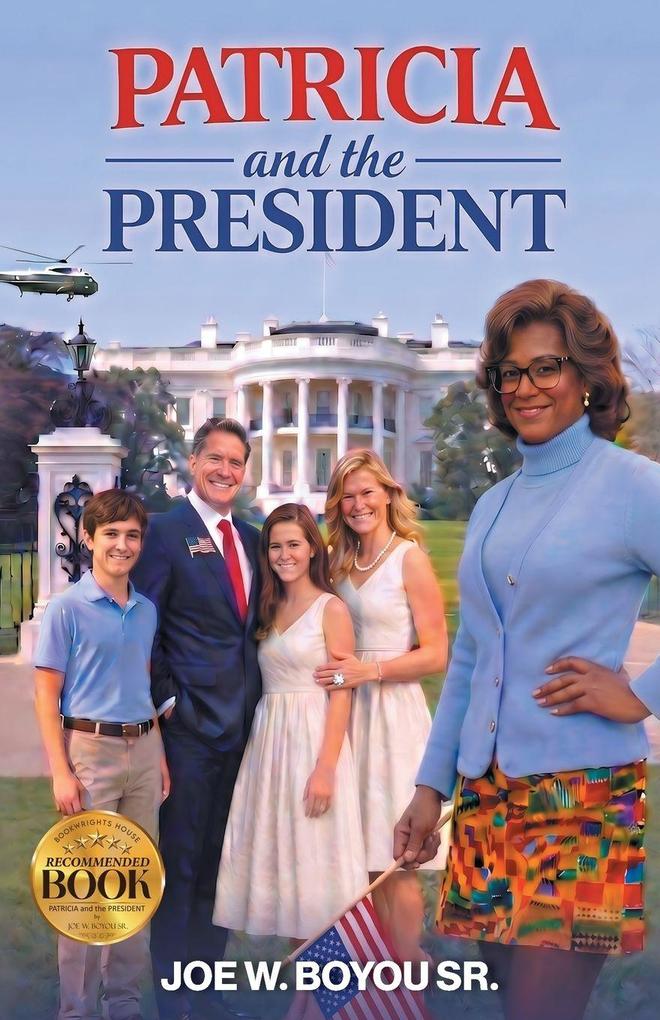 PATRICIA and the PRESIDENT