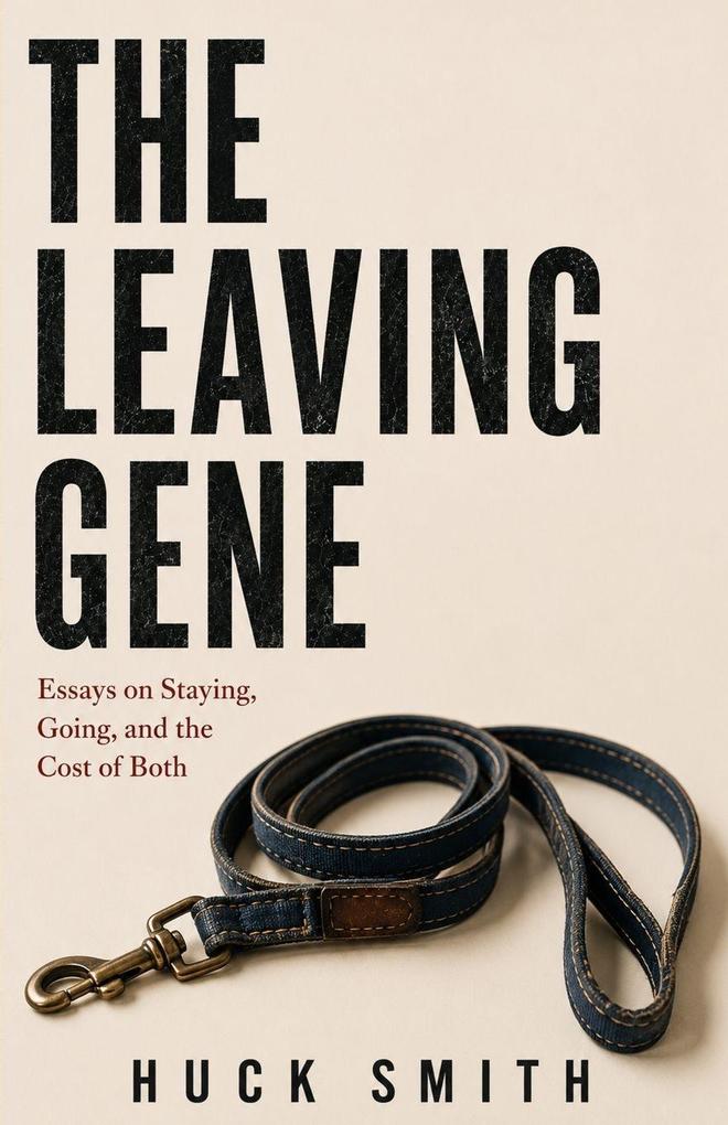 The Leaving Gene