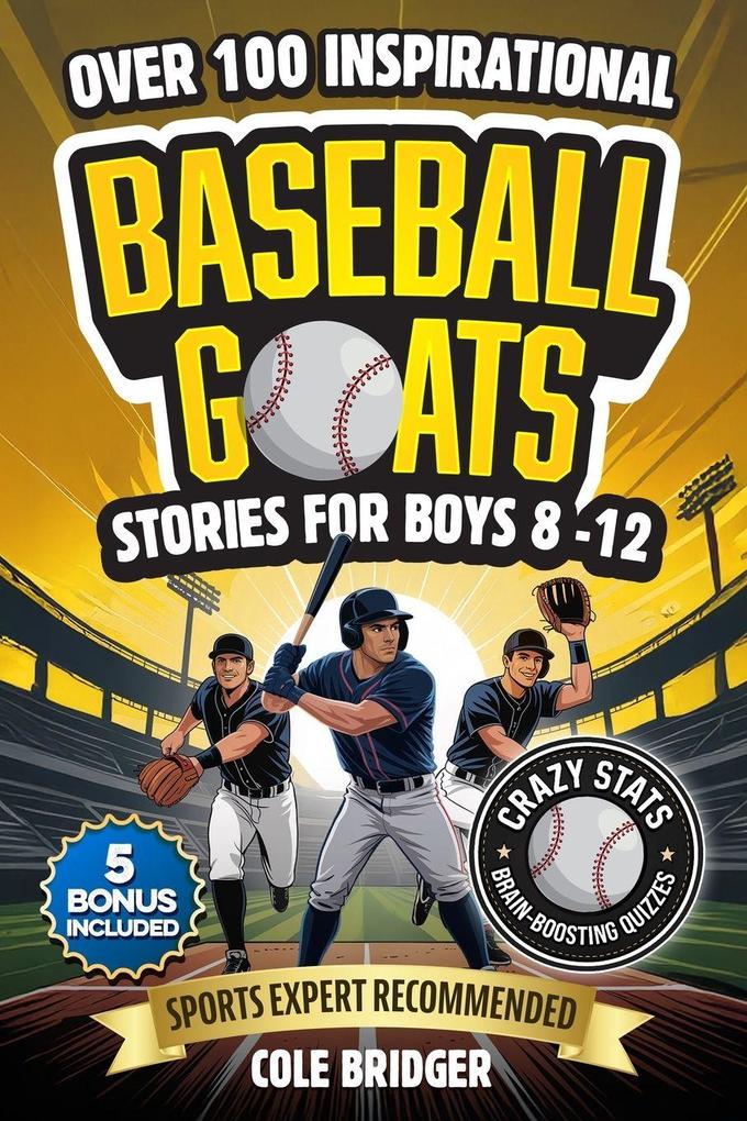 Inspirational Baseball GOATS Stories for Boys 8-12